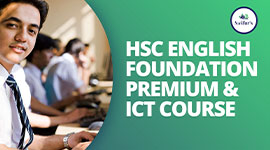 HSC ENGLISH FOUNDATION (PREMIUM) AND ICT COURSE